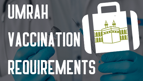 Umrah vaccine requirements and meningitis vaccine